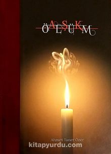 Aşk Ölüm / Aşk-ı Derun - Ahmet Taner Özer