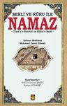 Şekli ve Ruhu ile Namaz &amp; Cami‘u's-Salavat ve Rûhu's-Salat