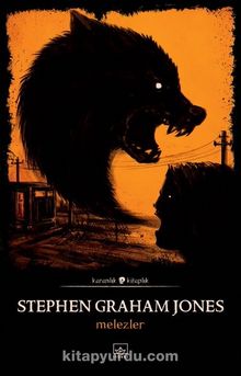 Melezler - Stephen Graham Jones