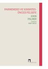 Parmenides ve Sokrates - &Ouml;ncesi Felsefe