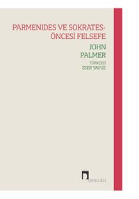 Parmenides ve Sokrates - Öncesi Felsefe