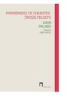 Parmenides ve Sokrates - Öncesi Felsefe