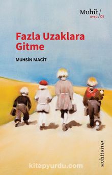 Fazla Uzaklara Gitme - Prof. Dr. Muhsin Macit