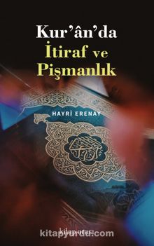 Kur’an’da İtiraf ve Pişmanlık - Hayri Erenay