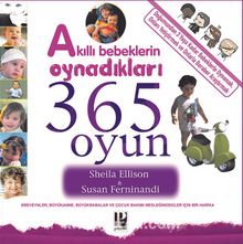 Akıllı Bebeklerin Oynadıkları 365 Oyun (0-3 Yaş) - Susan Ferdinandi