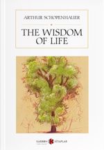 The Wisdom of Life
