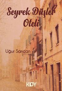 Seyrek Düşler Oteli