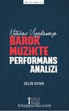 Notadan Uygulamaya Barok Müzikte Performans Analizi