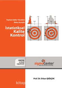Toplam Kalite Bakış Açısıyla İstatistiksel Kalite Kontrol - Doç. Dr. Erkan Işığıçok