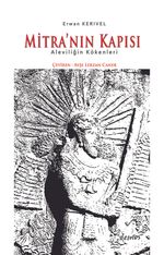 Mitra'nın Kapısı & Aleviliğin Kökenleri