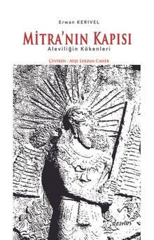 Mitra'nın Kapısı & Aleviliğin Kökenleri