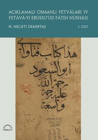 Açıklamalı Osmanlı Fetvaları IV (2 Cilt Takım) & Fetava-yı Ebüssu'ûd Fatih Nüshası