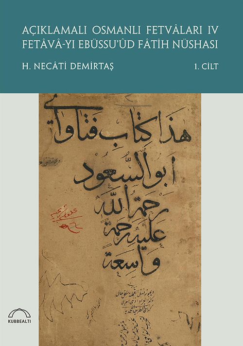 Açıklamalı Osmanlı Fetvaları IV (2 Cilt Takım) & Fetava-yı Ebüssu'ûd Fatih Nüshası