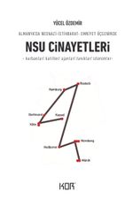 NSU Cinayetleri & Almanya'da Neonazi-İstihbarat-Emniyet Üçgeninde NSU Cinayetleri