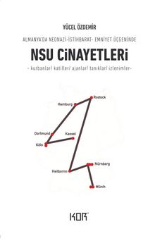 NSU Cinayetleri & Almanya’da Neonazi-İstihbarat-Emniyet Üçgeninde NSU Cinayetleri - Yücel Özdemir