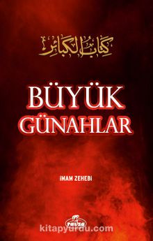 Büyük Günahlar - İmam Zehebi