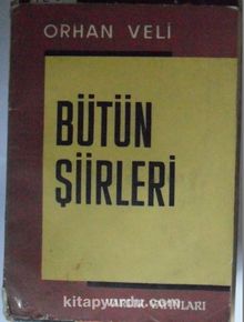 Bütün Şiirleri / Orhan Veli (12-G-13 ) - Orhan Veli Kanık