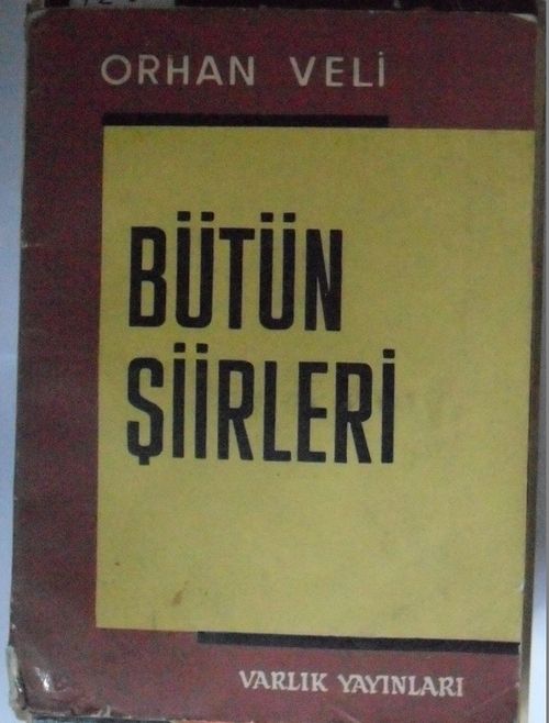 Bütün Şiirleri / Orhan Veli (12-G-13 )