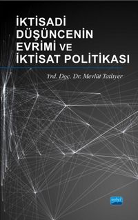 İktisadi Düşüncenin Evrimi ve İktisat Politikası