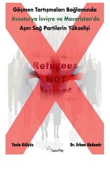 Göçmen Tartışmaları Bağlamında Avusturya, İsviçre ve Macaristan'da Aşırı Sağ Partilerin Yükselişi