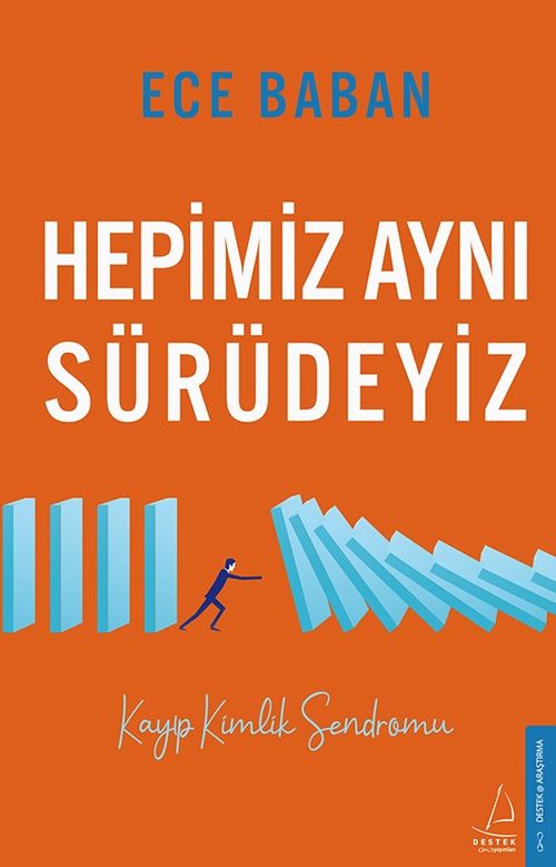 Hepimiz Aynı Sürüdeyiz & Kayıp Kimlik Sendromu