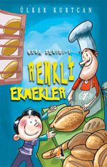 Renkli Ekmekler / Gıda Serisi 1