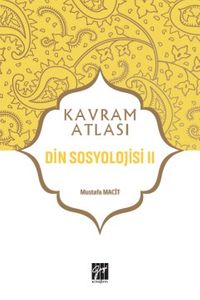 Kavram Atlası / Din Sosyolojisi 2