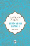 Kavram Atlası / Eğitim ve Din Eğitimi 1