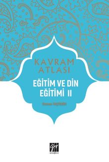 Kavram Atlası / Eğitim ve Din Eğitimi 2