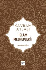 Kavram Atlası / İslam Mezhepleri 1