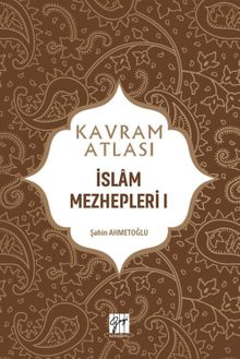 Kavram Atlası / İslam Mezhepleri 1
