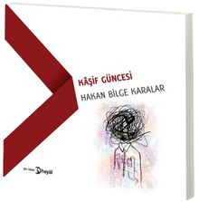 Kaşif Güncesi - Hakan Bilge Karalar
