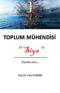 Toplum Mühendisi Siya & Devlet Sırrı