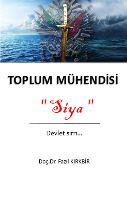 Toplum Mühendisi Siya & Devlet Sırrı
