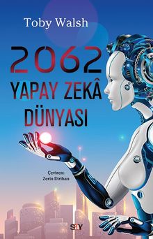 2062 & Yapay Zeka Dünyası
