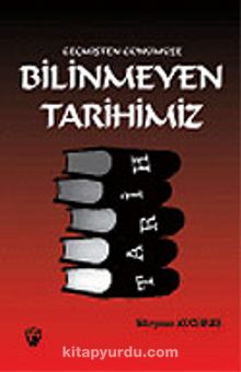 Geçmişten Günümüze Bilinmeyen Tarihimiz 7-G-16 - Süleyman Kocabaş