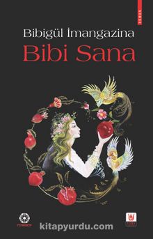 Bibi Sana - Bibigül İmangazina