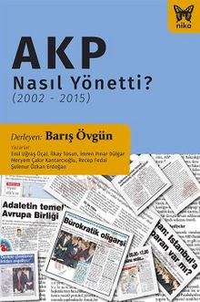 AKP Nasıl Yönetti? (2002-2015)