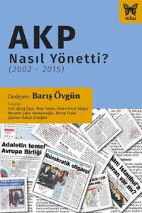 AKP Nasıl Yönetti? (2002-2015)