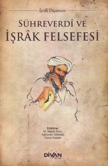 Sühreverdi ve İşrak Felsefesi