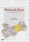 Bulanık / Kop & İnsan-Coğrafya-Tarih-K&uuml;lt&uuml;r