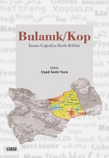 Bulanık / Kop & İnsan-Coğrafya-Tarih-Kültür - İrşad Sami Yuca