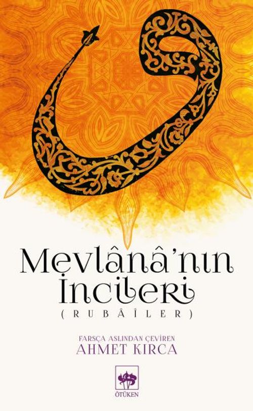 Mevlana'nın İncileri (Rubailer)