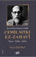 Cemil Sıtkı Ez-Zahavi & Irak'ın Ünlü Filozof ve Şairi