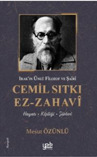Cemil Sıtkı Ez-Zahavi & Irak'ın Ünlü Filozof ve Şairi