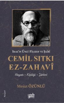 Cemil Sıtkı Ez-Zahavi & Irak’ın Ünlü Filozof ve Şairi
