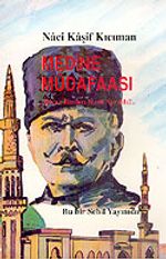 Medine Müdafaası: Hicaz Neden Bizden Ayrıldı?