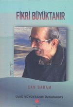 Can Babam Fikri Büyüktanır