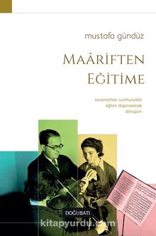 Maariften Eğitime - Mustafa Gündüz
