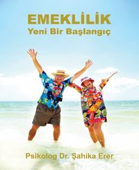 Emeklilik & Yeni Bir Başlangıç